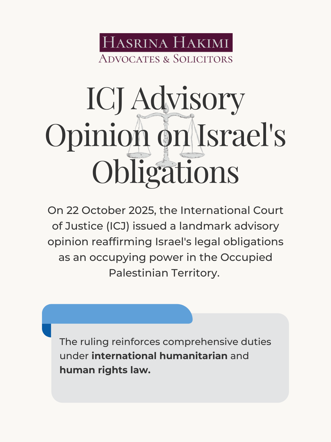 Israel’s Obligations as an Occupying Power derived from International Court of Justice’s Advisory Opinion – dated 22 October 2025 (sharing insight)