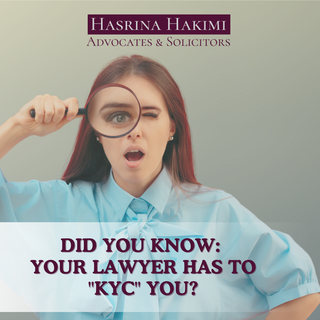 DID YOU KNOW YOUR LAWYER HAS TO “KYC” YOU?